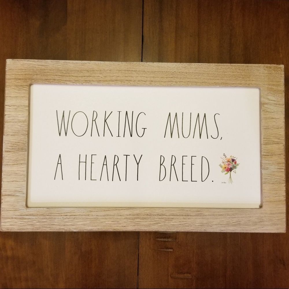 Rae Dunn WORKING MUMS, A HEARTY BREED Farmhouse Style Sign BRAND NEW